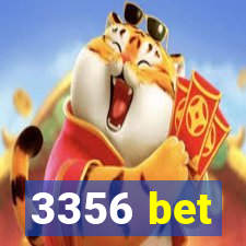 3356 bet